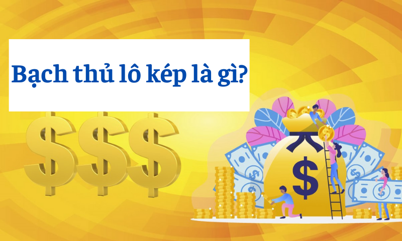 Bạch thủ lô kép là gì?